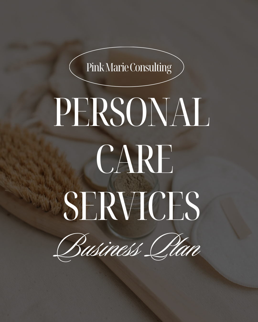 PERSONAL CARE SERVICES BUSINESS PLAN