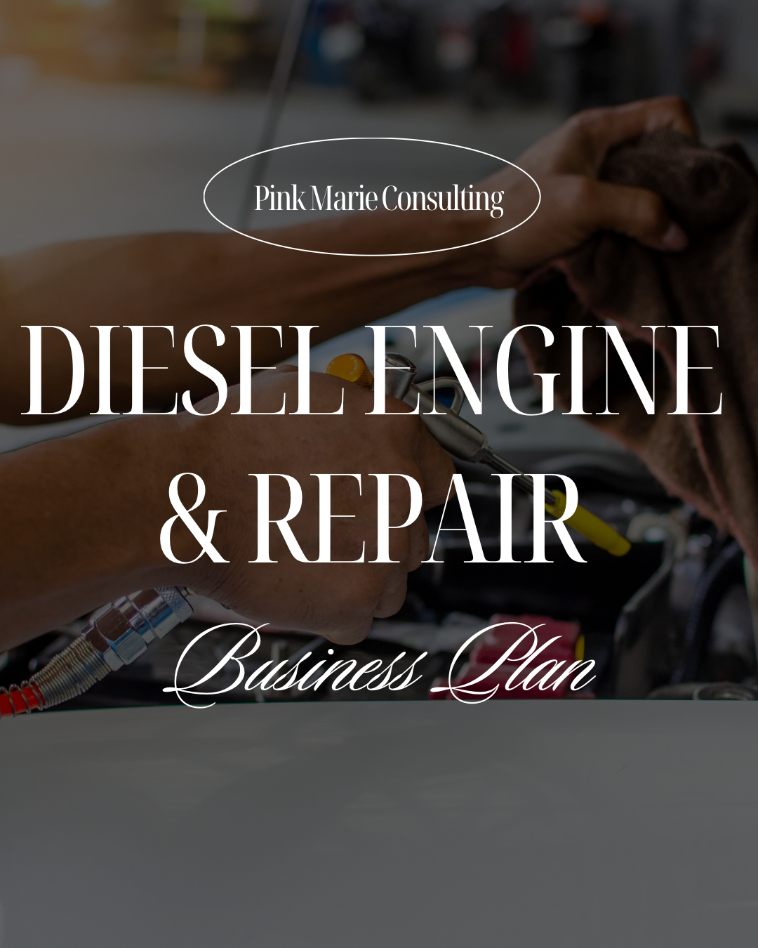 DIESEL ENGINE & REPAIR BUSINESS PLAN