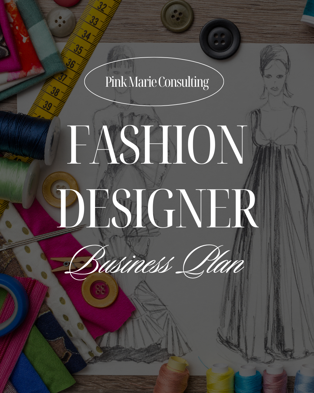 FASHION DESIGNER BUSINESS PLAN