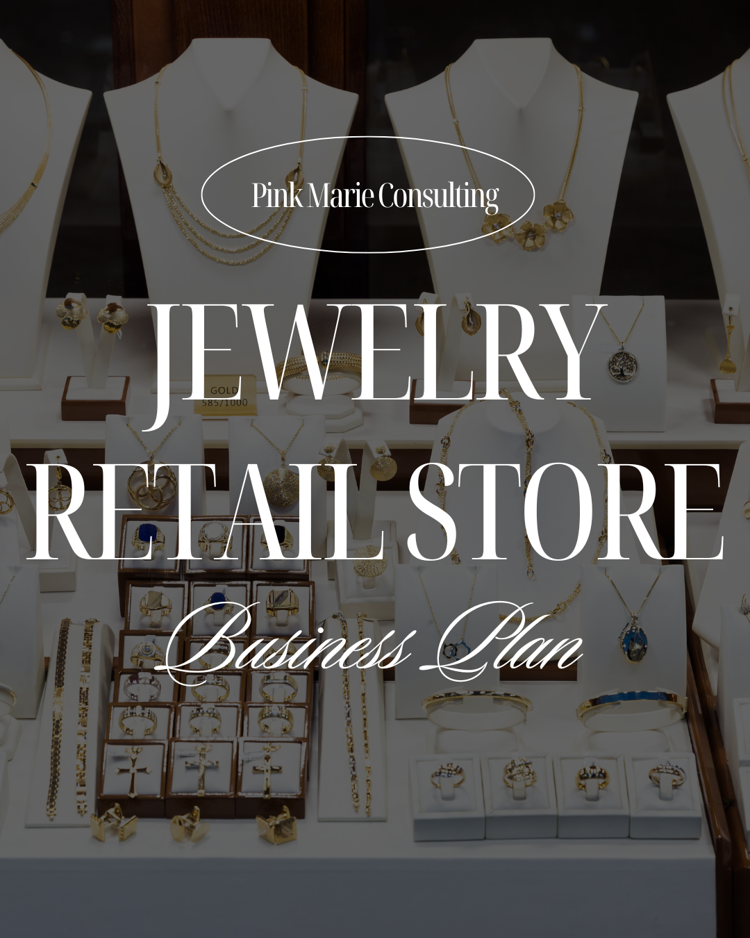 JEWELRY RETAIL STORE BUSINESS PLAN