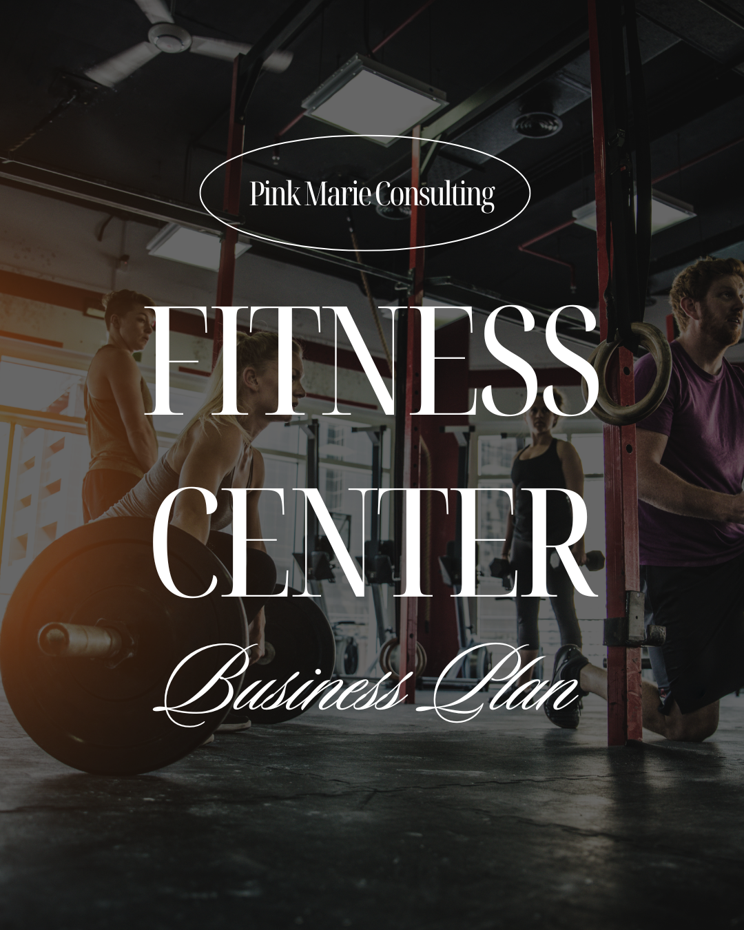 FITNESS CENTER BUSINESS PLAN