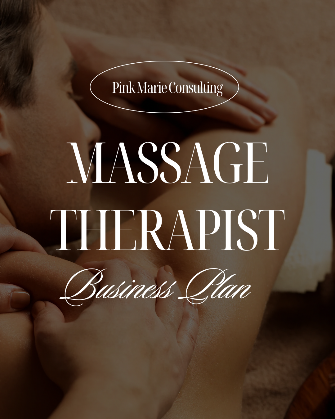 MASSAGE THERAPIST BUSINESS PLAN
