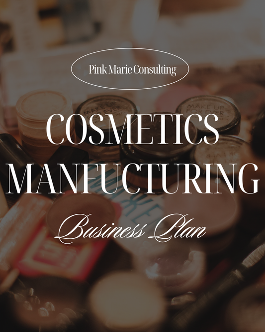 COSMETICS MANUFACTURING BUSINESS PLAN